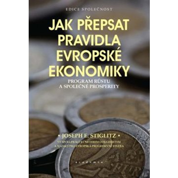 

Jak přepsat pravidla evropské ekonomiky: Program růstu a společné prosperity