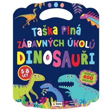 

Taška plná zábavných úkolů Dinosauři: Obsahuje 400 samolepek