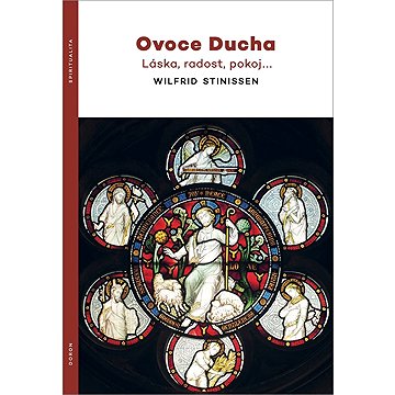

Ovoce Ducha: Láska, radost, pokoj…
