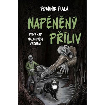 

Stíny nad Malinovým vrchem Napěněný příliv