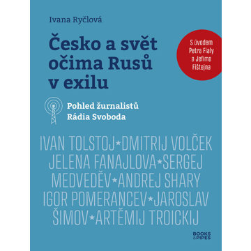 

Česko a svět očima Rusů v exilu: Pohled žurnalistů Rádia Svoboda