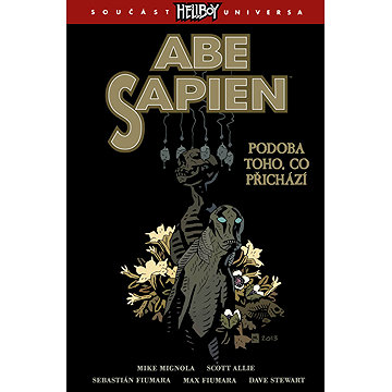 

Hellboy Abe Sapien Podoba toho, co přichází
