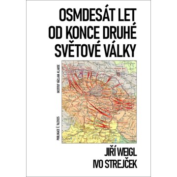 

Osmdesát let od konce druhé světové války