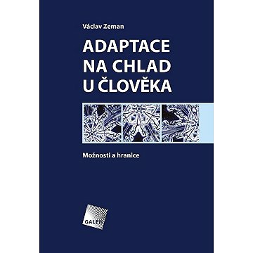 

Adaptace na chlad u člověka: Možnosti a hranice