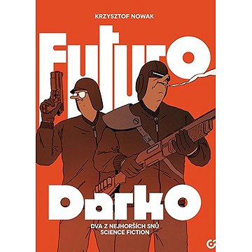 

Futuro Darko: Dva z nejhorších snů science fiction