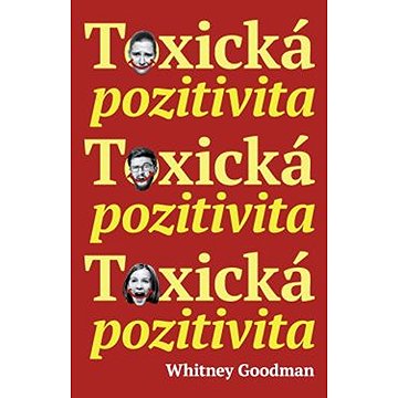 

Toxická pozitivita