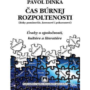 

Čas búrnej rozpoltenosti: Úvahy o spoločnosti, kultúre a literatúre