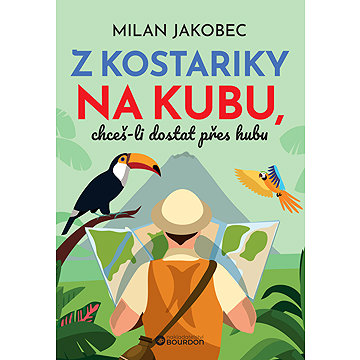 

Z Kostariky na Kubu, chceš-li dostat přes hubu