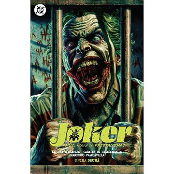 

Joker Muž, který se přestal smát