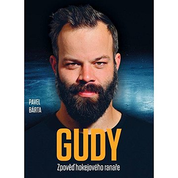 

Gudy: Zpověď hokejového ranaře