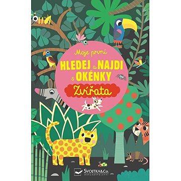 

Moje první Hledej a najdi s okénky Zvířata