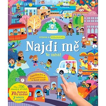 

Najdi mě Ve městě: Stiskni a poslouchej