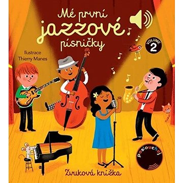 

Mé první jazzové písničky: Zvuková knížka