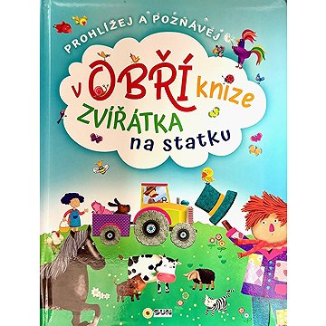 

Zvířátka na statku v obří knize: Prohlížej a Poznávej