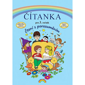 

Čítanka pro 3. ročník: Čtení s porozuměním