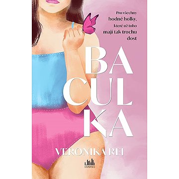 

Baculka: Pro všechny hodné holky, které už toho mají tak trochu dost.