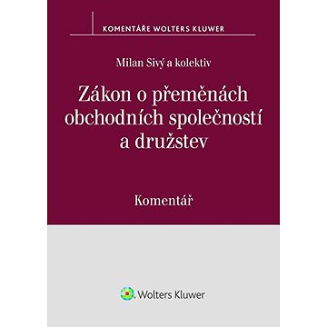 

Zákon o přeměnách obchodních společností a družstev Komentář