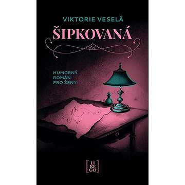 

Šipkovaná: Humorný román pro ženy