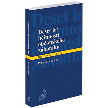 

Deset let účinnosti občanského zákoníku