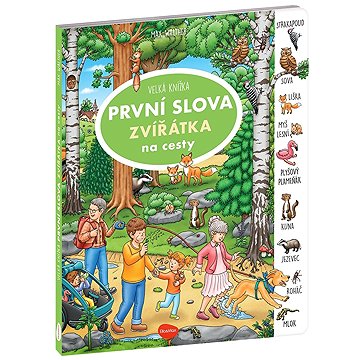 

Velká knížka První slova Zvířátka na cesty