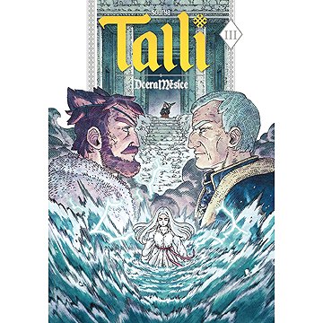 

Talli III: Dcera měsíce