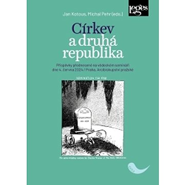 

Církev a druhá republika: Příspěvky přednesené na vědeckém semináři dne 4. června 2024
