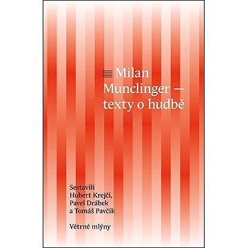 

Milan Munclinger: Texty o hudbě