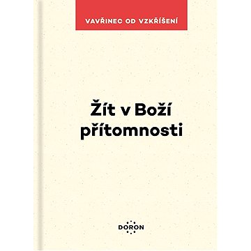 

Žít v Boží přítomnosti