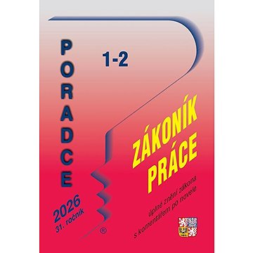 

Poradce Zákoník práce: úplné znění zákona s komentářem po novele
