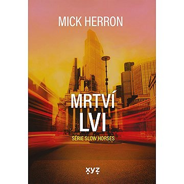 Mrtví lvi: Série Slow Horses