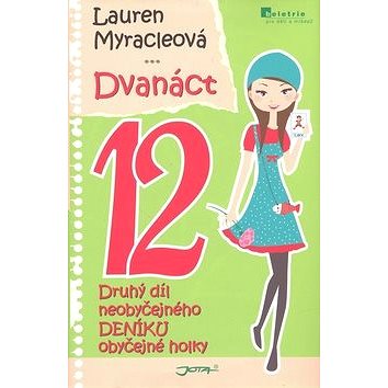 

Dvanáct 12: Neobyčejný deník obyčejné holky