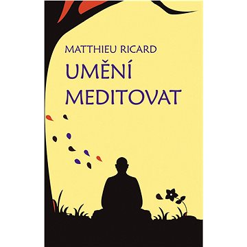 

Umění meditovat