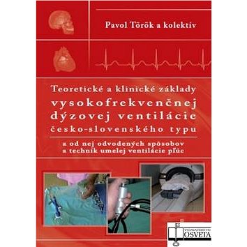 

Teoretické a klinické základy vysokofrekvenčnej dýzovej ventilácie