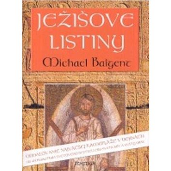 

Ježišove listiny: Odhaľovanie najväčšej kamufláže v dejinách