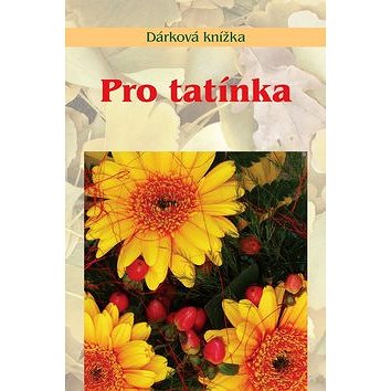 

Pro tatínka: Dárková knížka