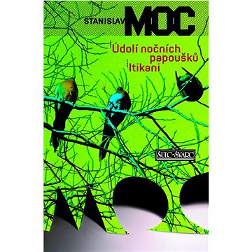 

Údolí nočních papoušků Itikani