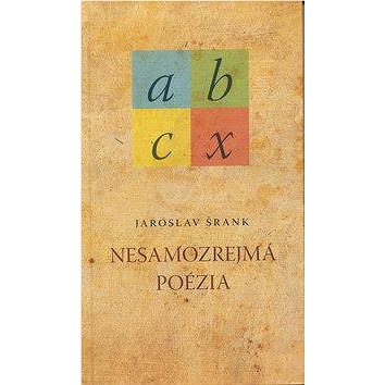 

Nesamozrejmá poézia