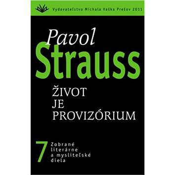 

Život je provizórium: 7