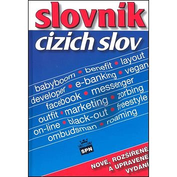 

Slovník cizích slov: nové, rozšířené a upravené vydání