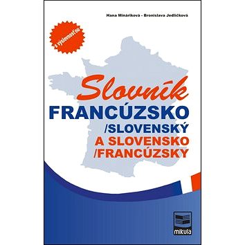 

Francúzsko-slovenský, slovensko-francúzsky slovník