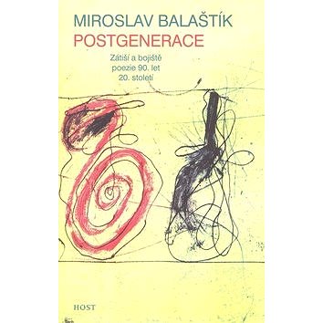 

Postgenerace: Zátiší a bojiště poezie 90. let 20. století
