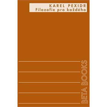 

Filozofie pro každého