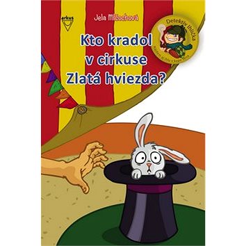

Kto kradol v cirkuse Zlatá hviezda