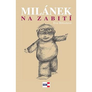 

Milánek na zabití