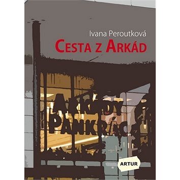

Cesta z Arkád