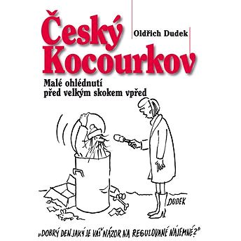 

Český Kocourkov: Malé ohlédnutí před velkým skokem vpřed