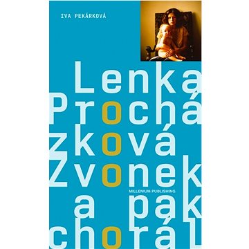 

Zvonek a pak chorál