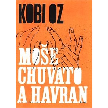 

Moše Chuvato a havran