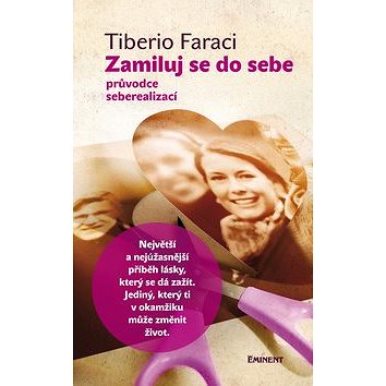 

Zamiluj se do sebe: Průvodce seberealizací