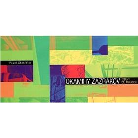 

Okamihy zázrakov: Istanti dei miracoli
